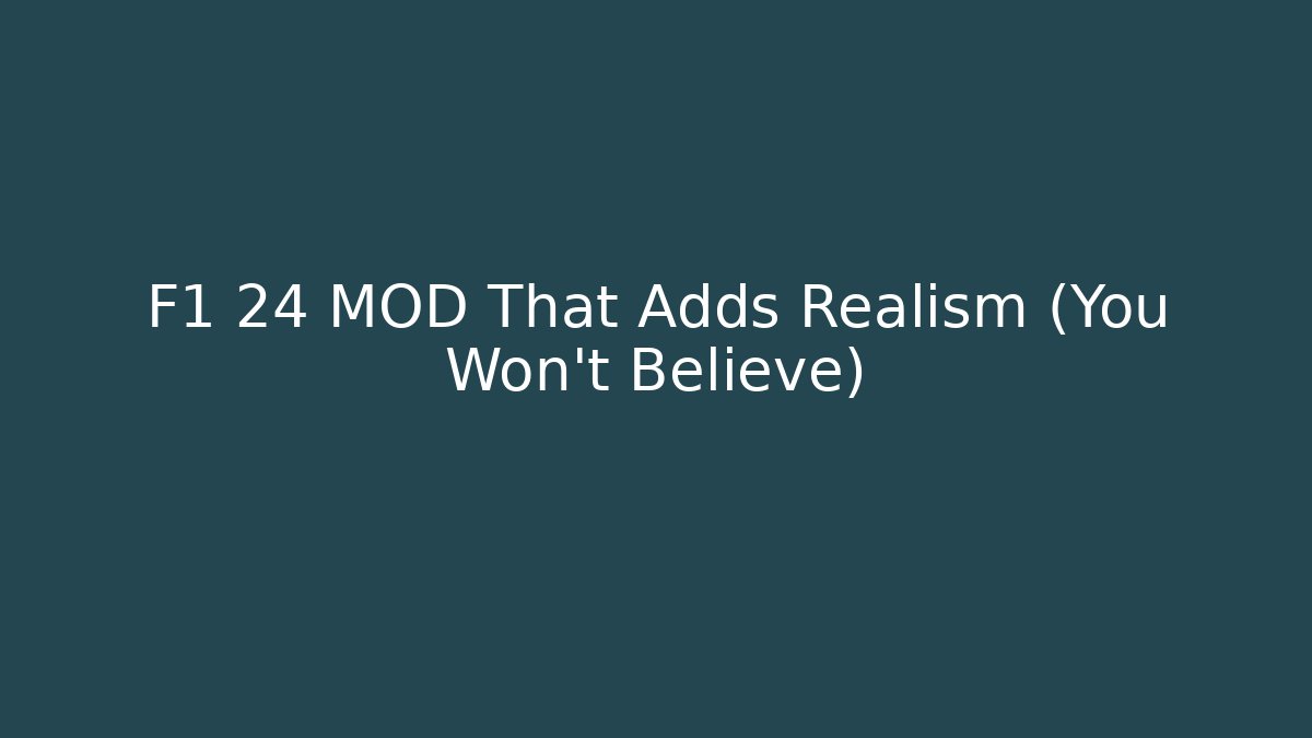 F1 24 MOD That Adds Realism (You Won't Believe) - Critter Realm