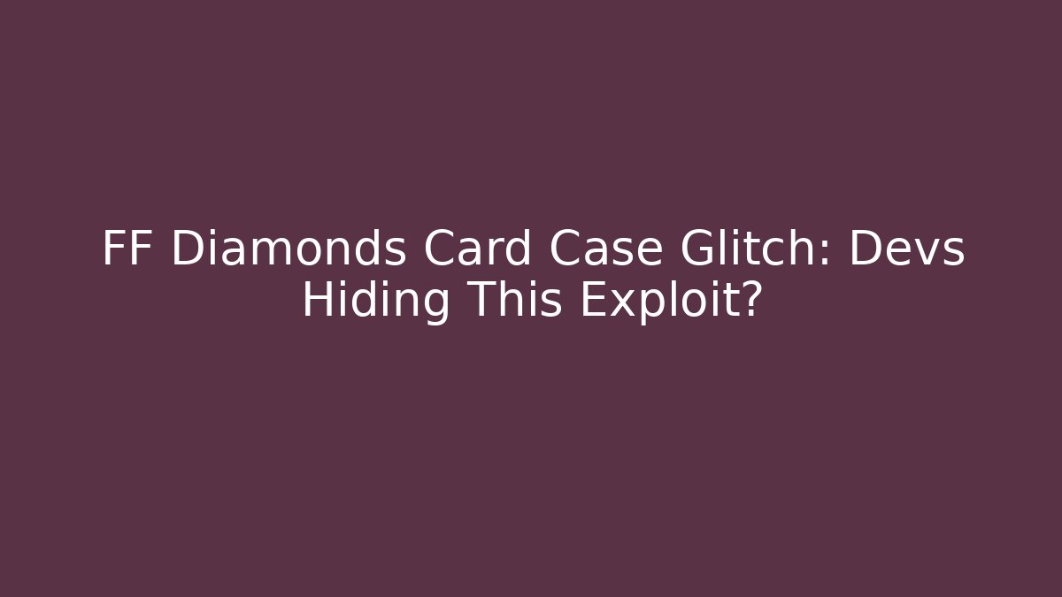 FF Diamonds Card Case Glitch: Devs Hiding This Exploit?