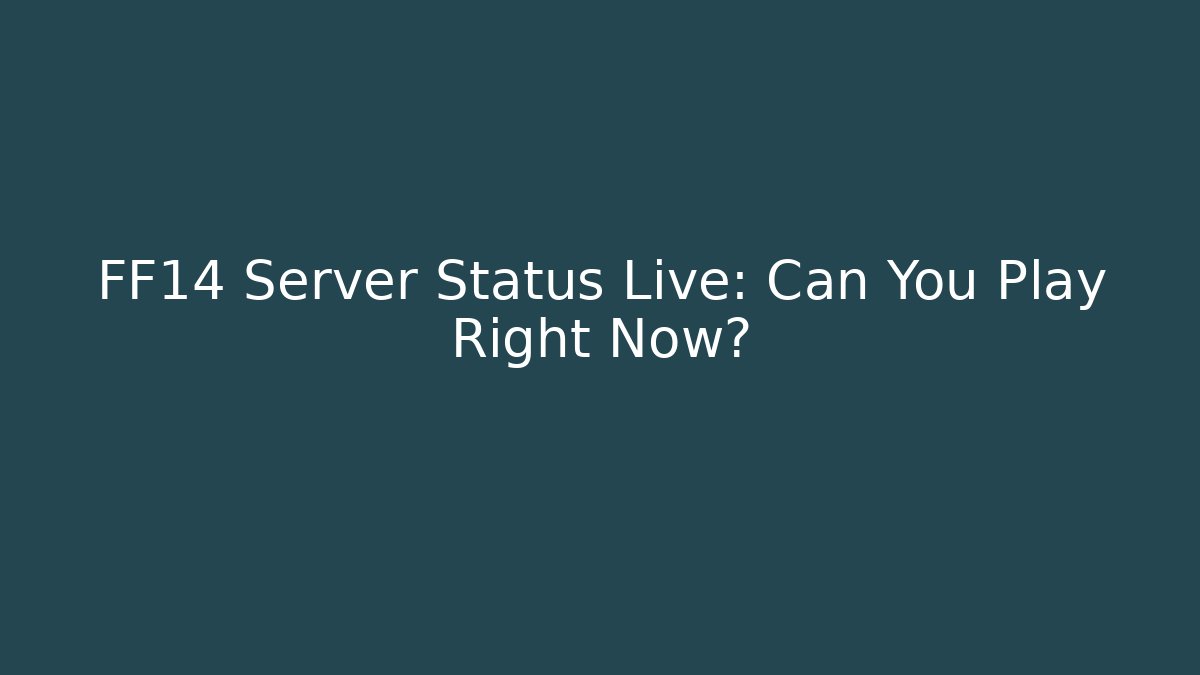 FF14 Server Status Live: Can You Play Right Now?