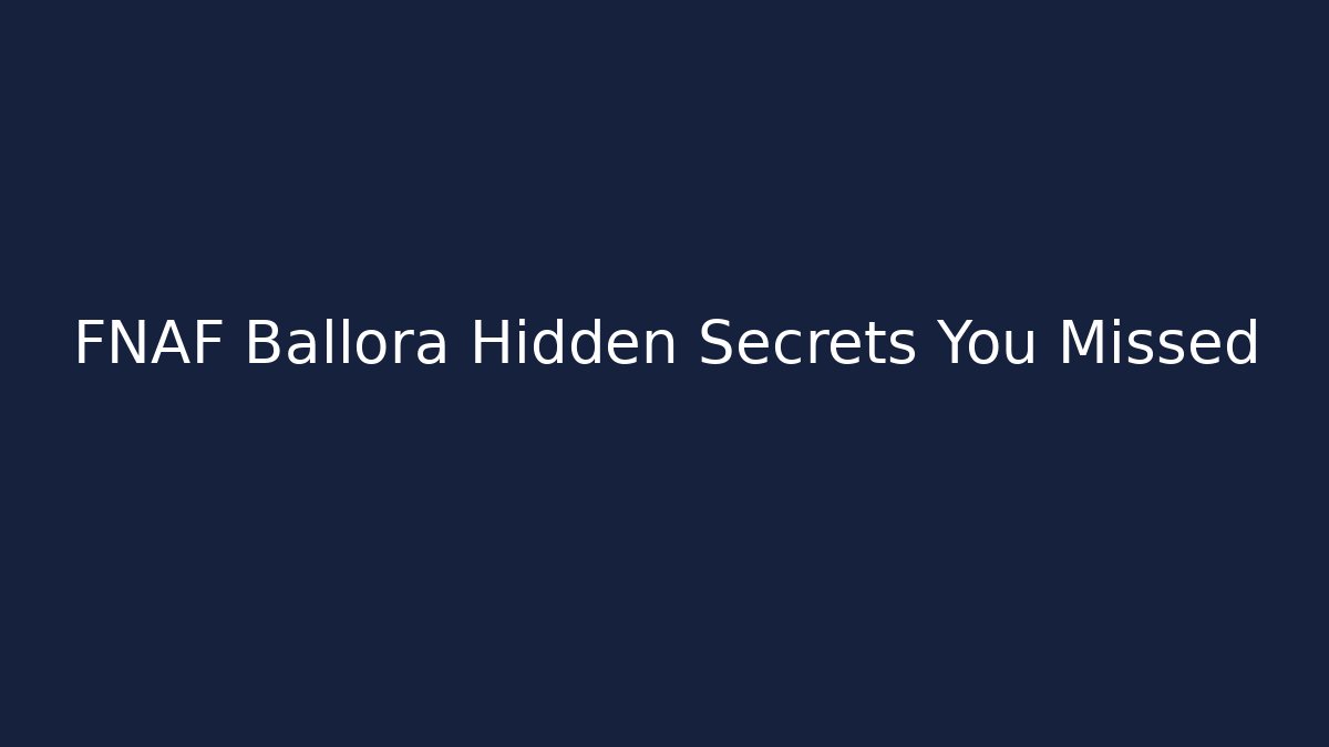 FNAF Ballora Hidden Secrets You Missed - Critter Realm