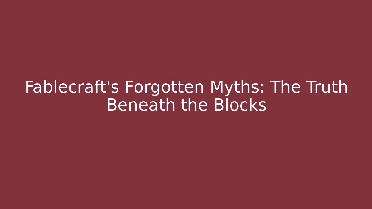 Fablecraft’s Forgotten Myths: The Truth Beneath the Blocks - Critter Realm