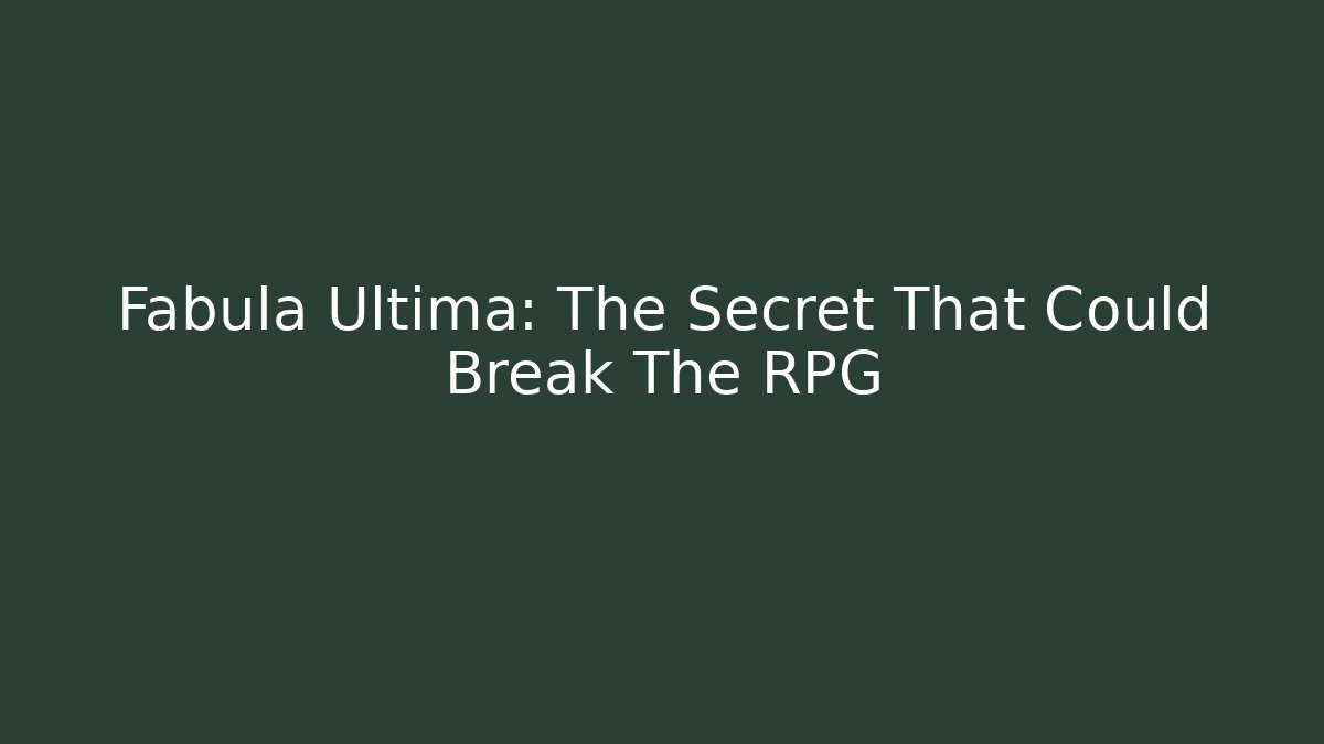 Fabula Ultima: The Secret That Could Break The RPG