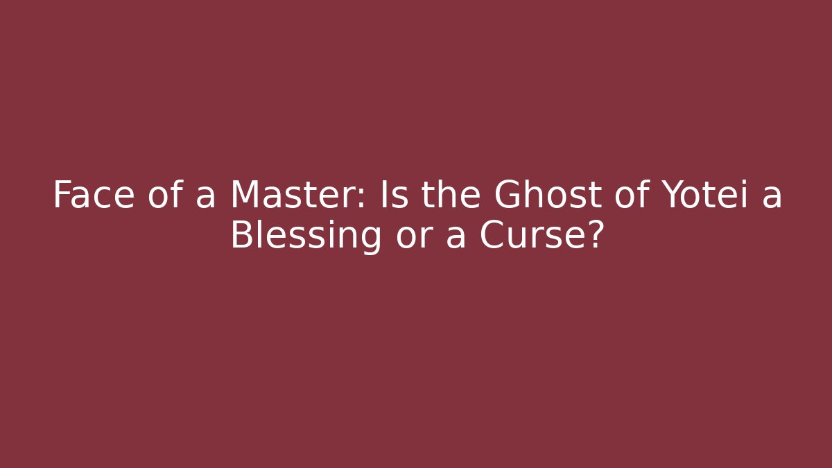 Face of a Master: Is the Ghost of Yotei a Blessing or a Curse?