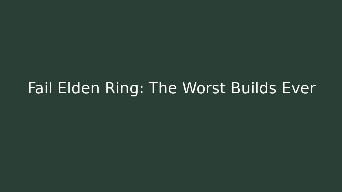 Fail Elden Ring: The Worst Builds Ever - Critter Realm
