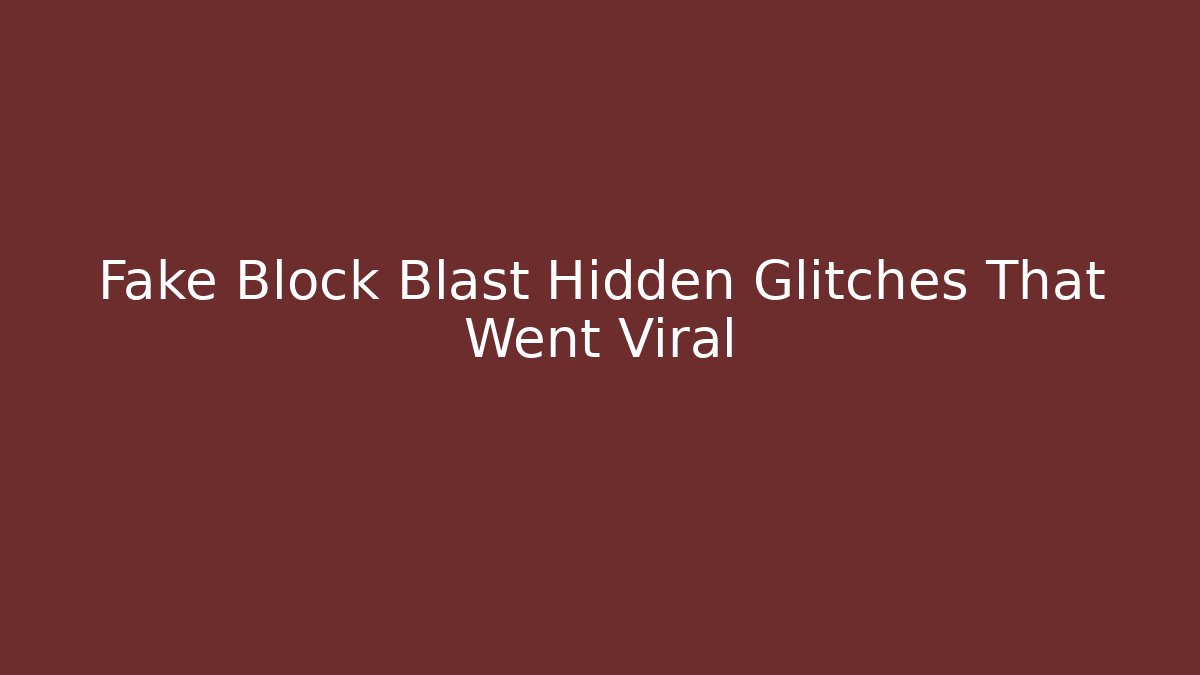 Fake Block Blast Hidden Glitches That Went Viral