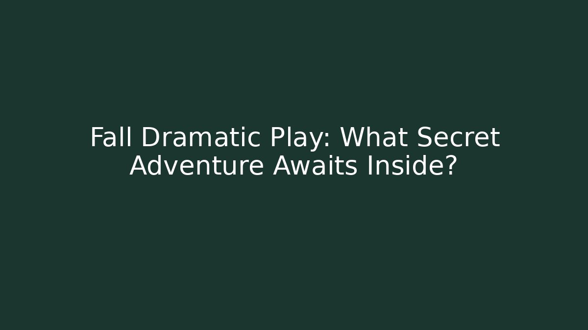 Fall Dramatic Play: What Secret Adventure Awaits Inside?