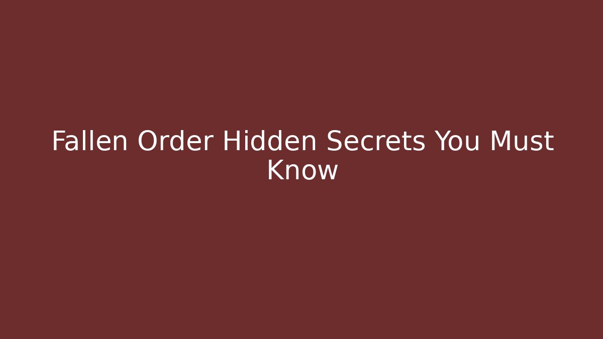 Fallen Order Hidden Secrets You Must Know