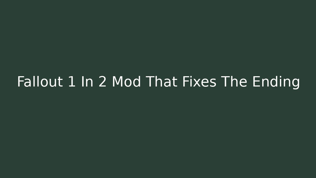 Fallout 1 In 2 Mod That Fixes The Ending - Critter Realm