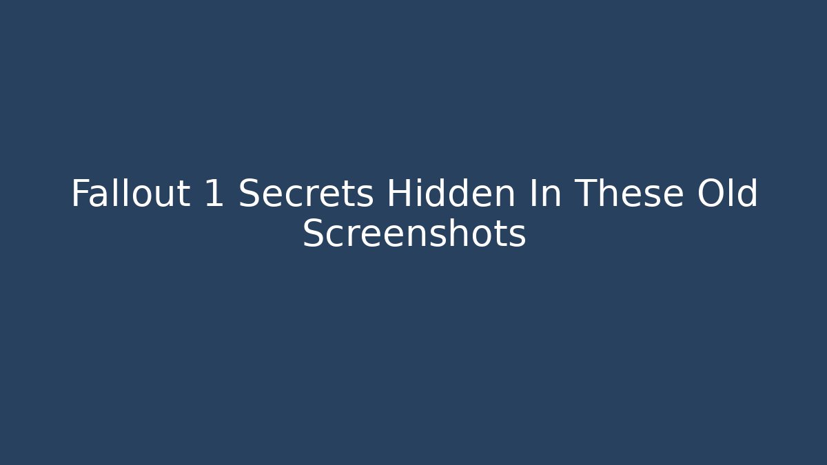 Fallout 1 Secrets Hidden In These Old Screenshots