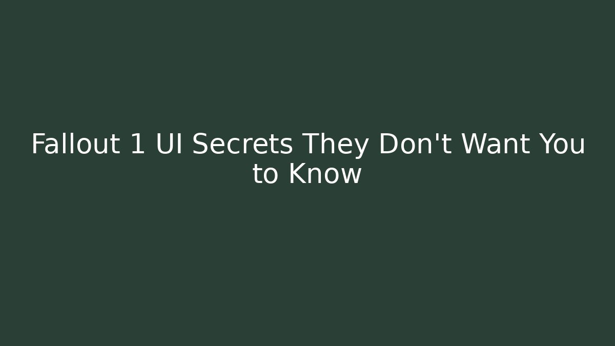Fallout 1 UI Secrets They Don't Want You to Know