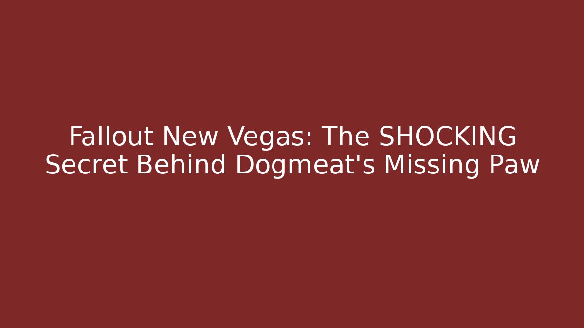 Fallout New Vegas: The SHOCKING Secret Behind Dogmeat's Missing Paw