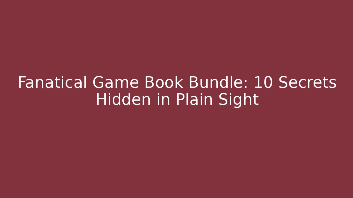 Fanatical Game Book Bundle: 10 Secrets Hidden in Plain Sight - Critter Realm