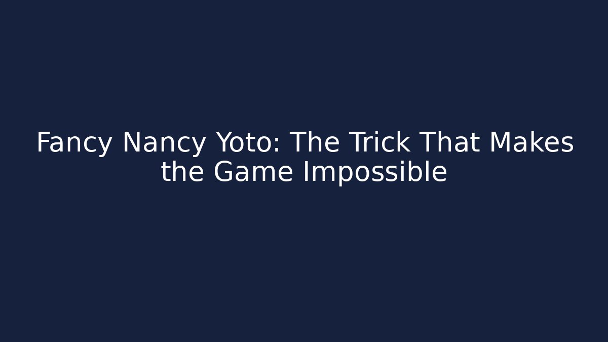 Fancy Nancy Yoto: The Trick That Makes the Game Impossible