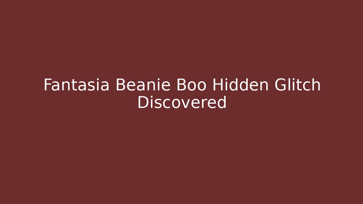 Fantasia Beanie Boo Hidden Glitch Discovered