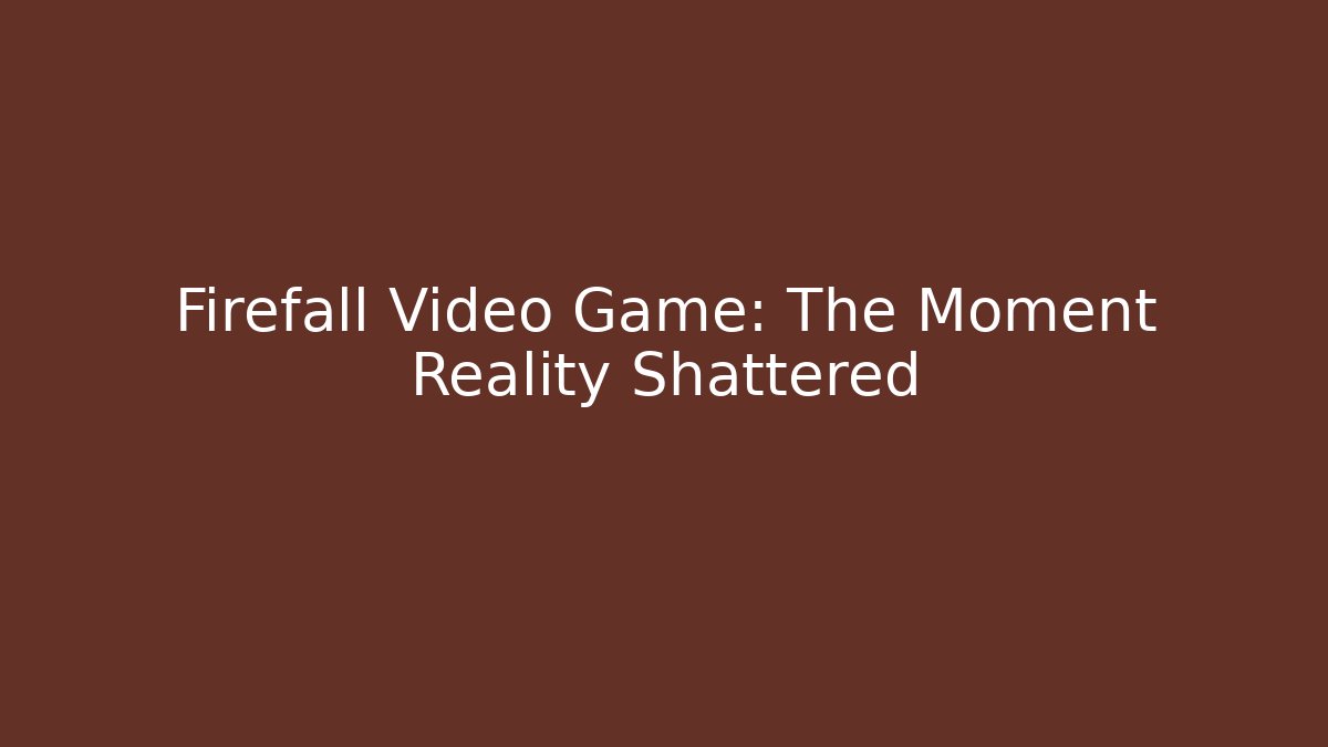 Firefall Video Game: The Moment Reality Shattered - Critter Realm