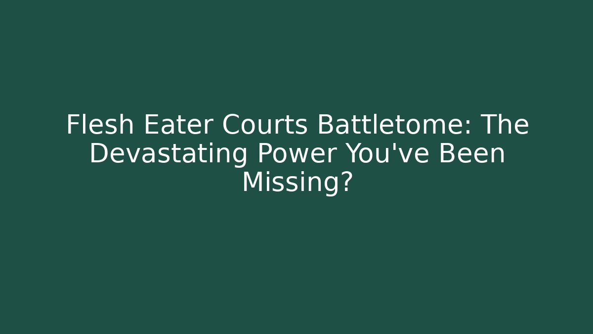 Flesh Eater Courts Battletome: The Devastating Power You’ve Been Missing? - Critter Realm