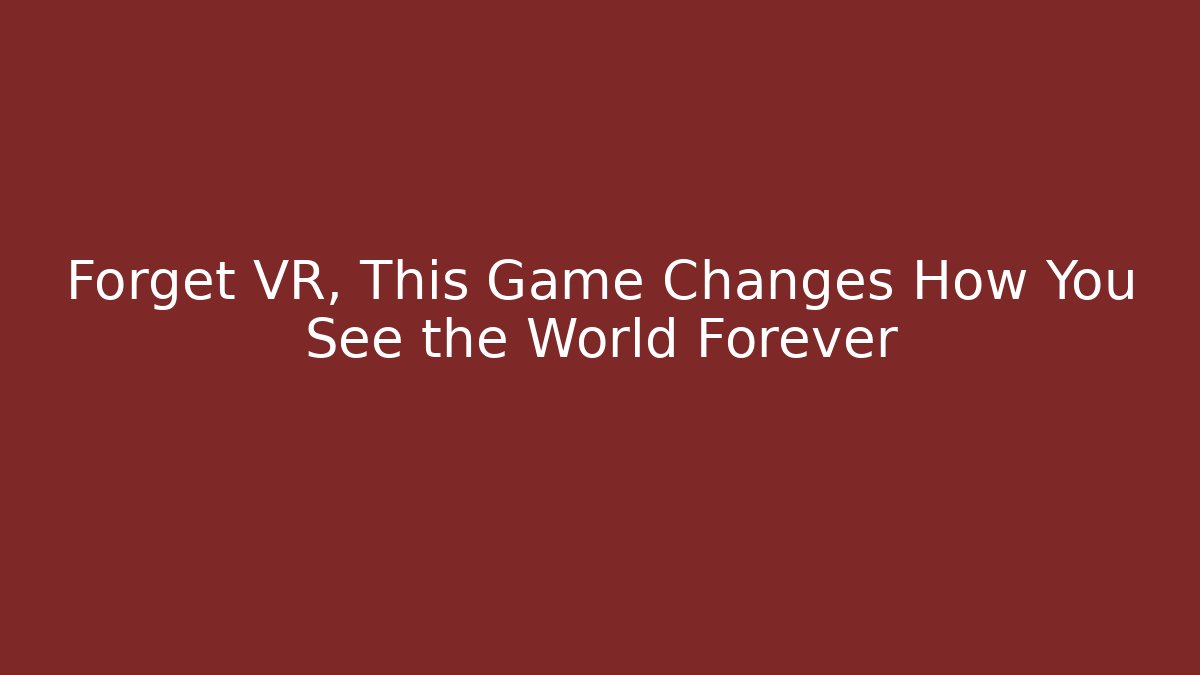 Forget VR, This Game Changes How You See the World Forever - Critter Realm