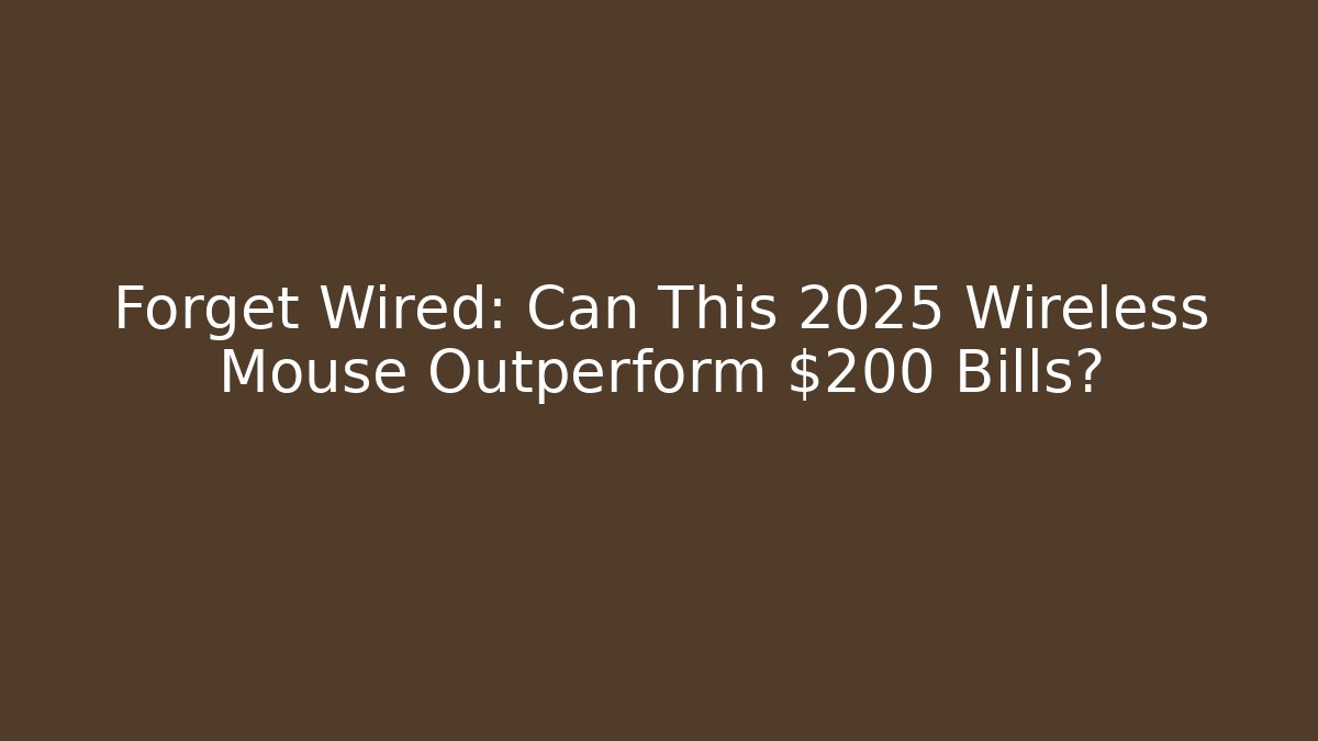 Forget Wired: Can This 2025 Wireless Mouse Outperform $200 Bills? - Critter Realm