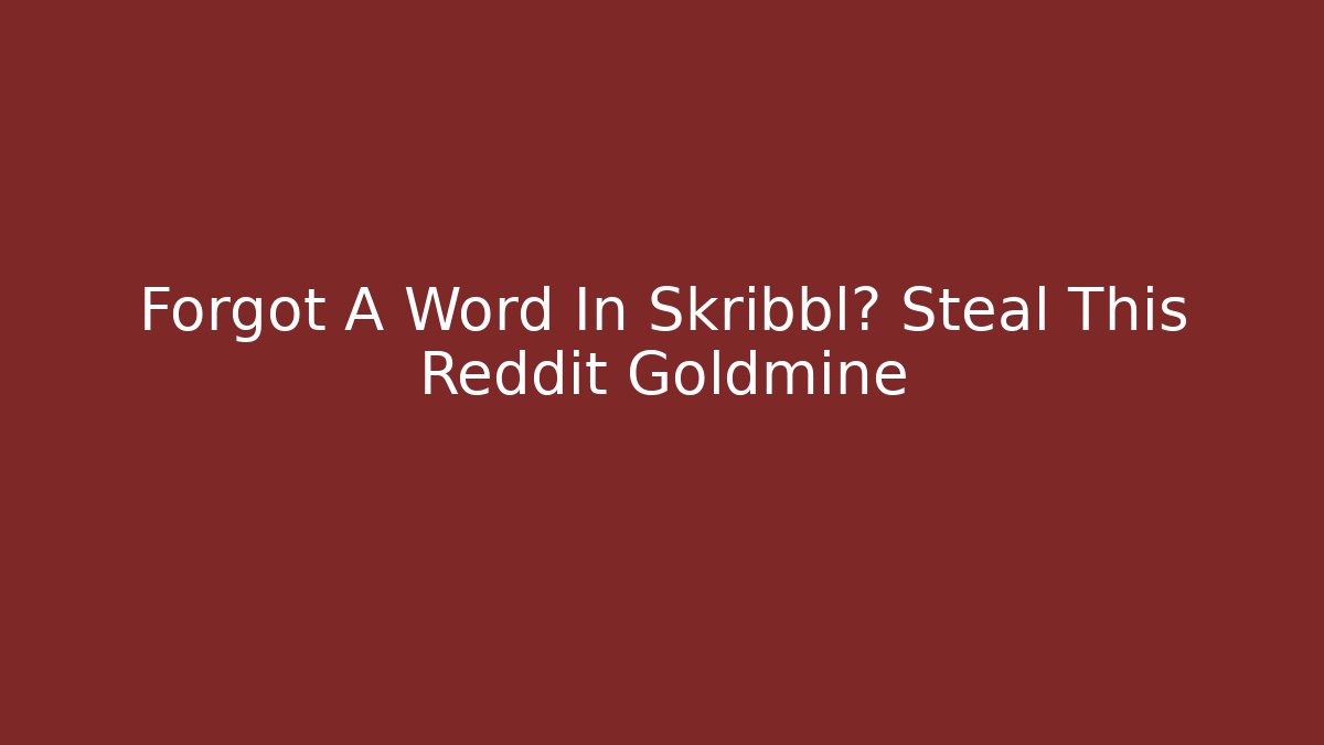 Forgot A Word In Skribbl? Steal This Reddit Goldmine