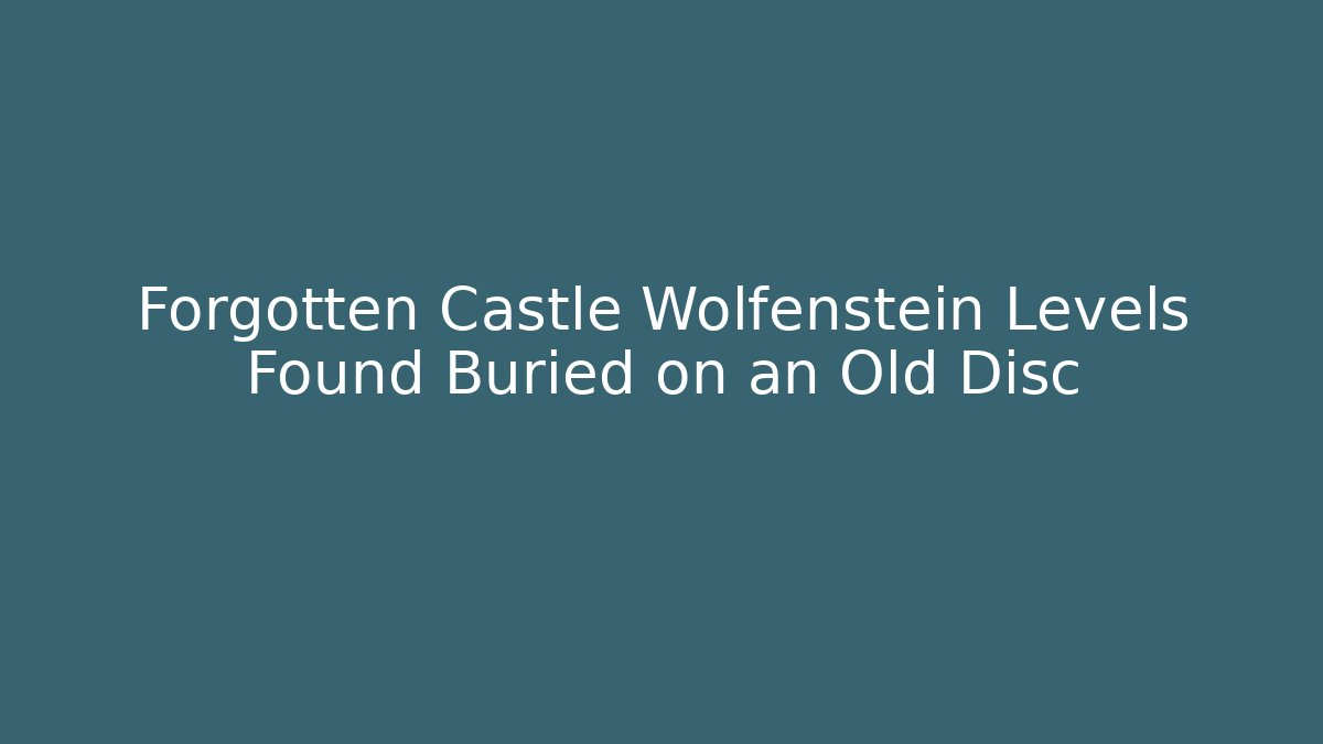 Forgotten Castle Wolfenstein Levels Found Buried on an Old Disc