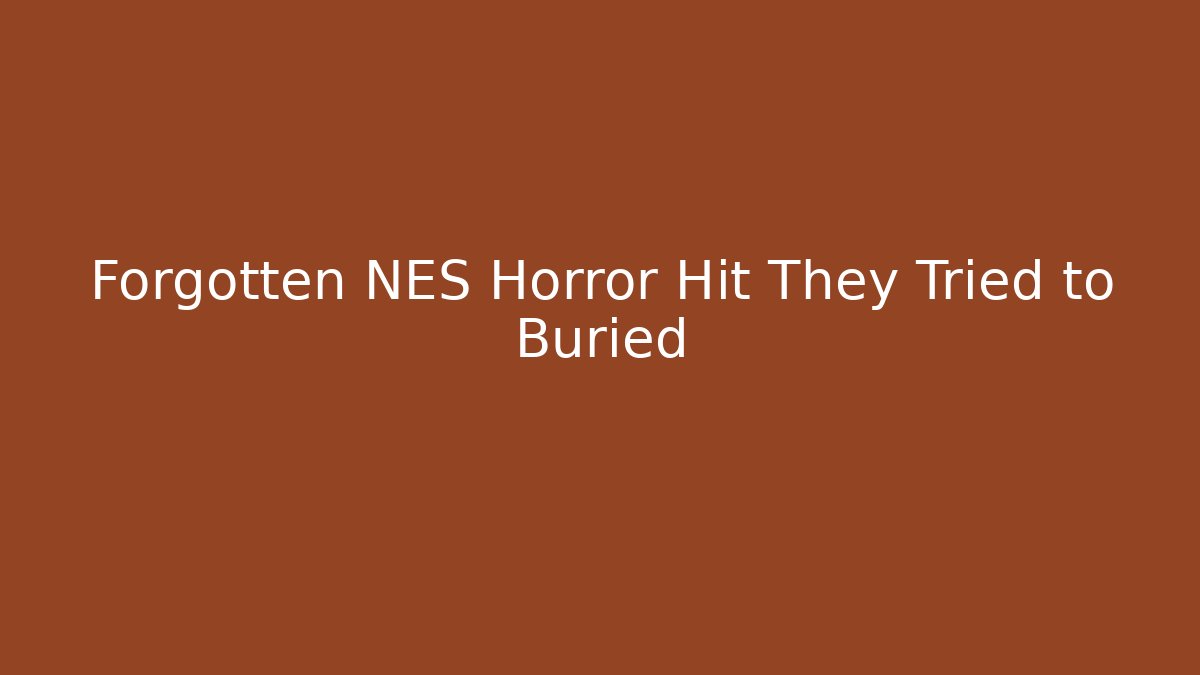 Forgotten NES Horror Hit They Tried to Buried