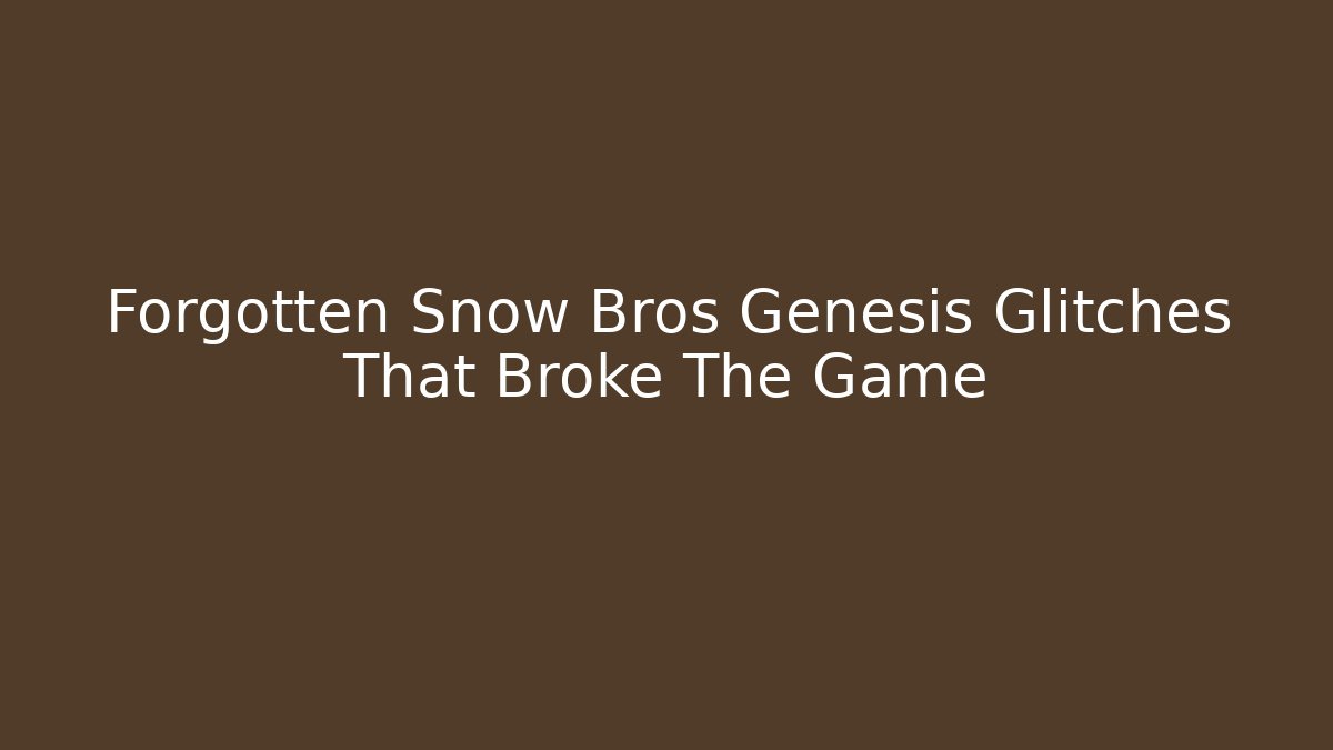 Forgotten Snow Bros Genesis Glitches That Broke The Game