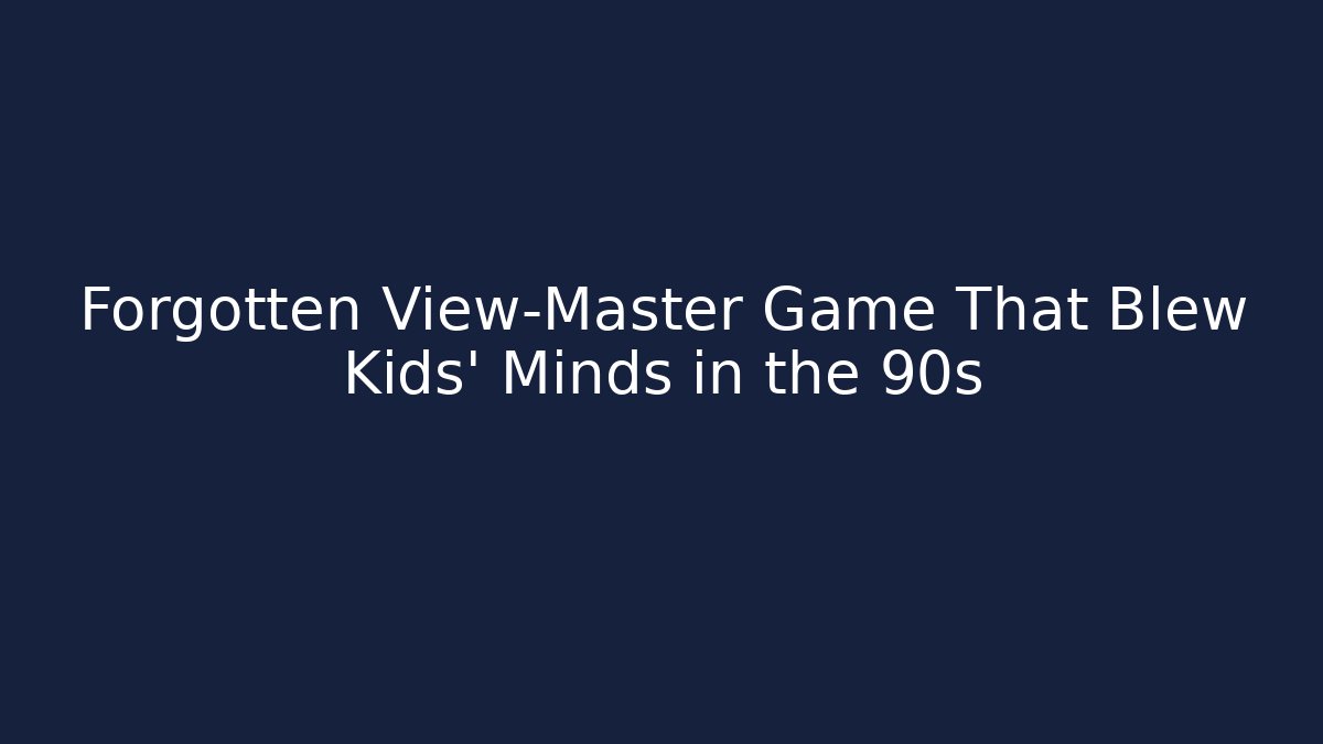 Forgotten View-Master Game That Blew Kids' Minds in the 90s - Critter Realm