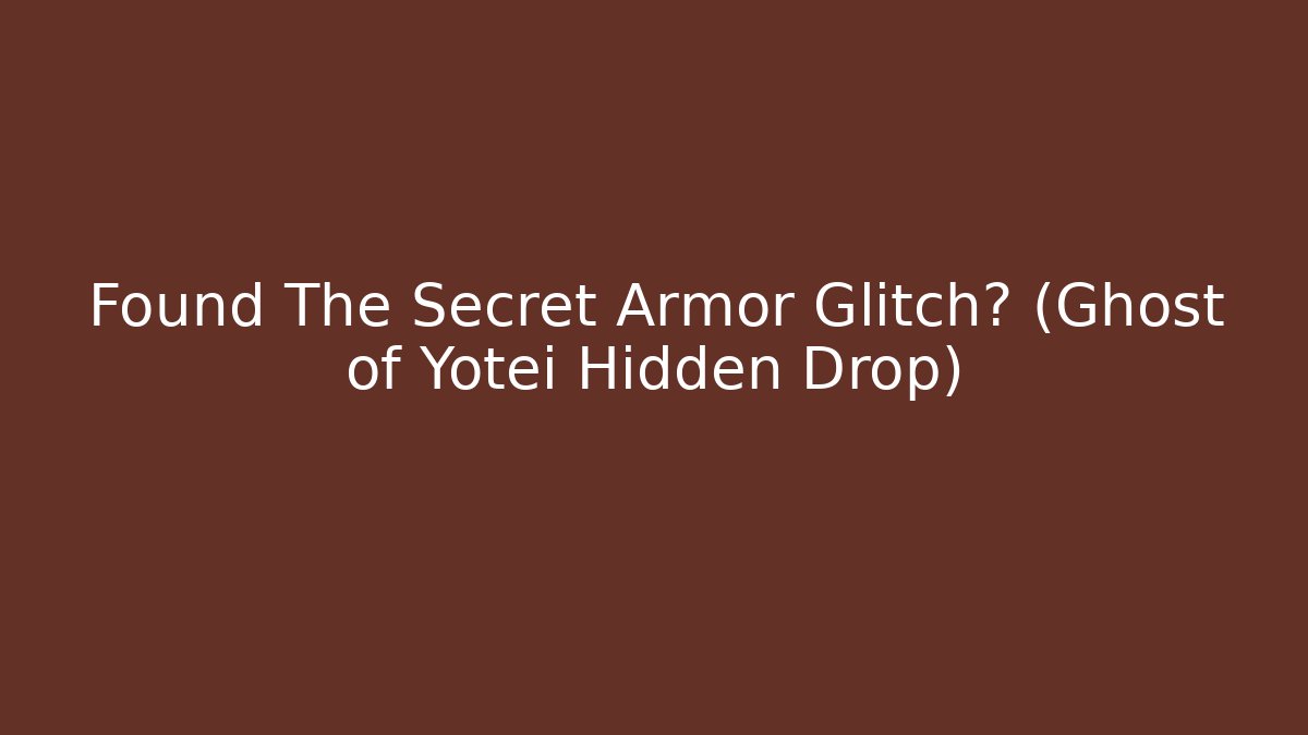 Found The Secret Armor Glitch? (Ghost of Yotei Hidden Drop)