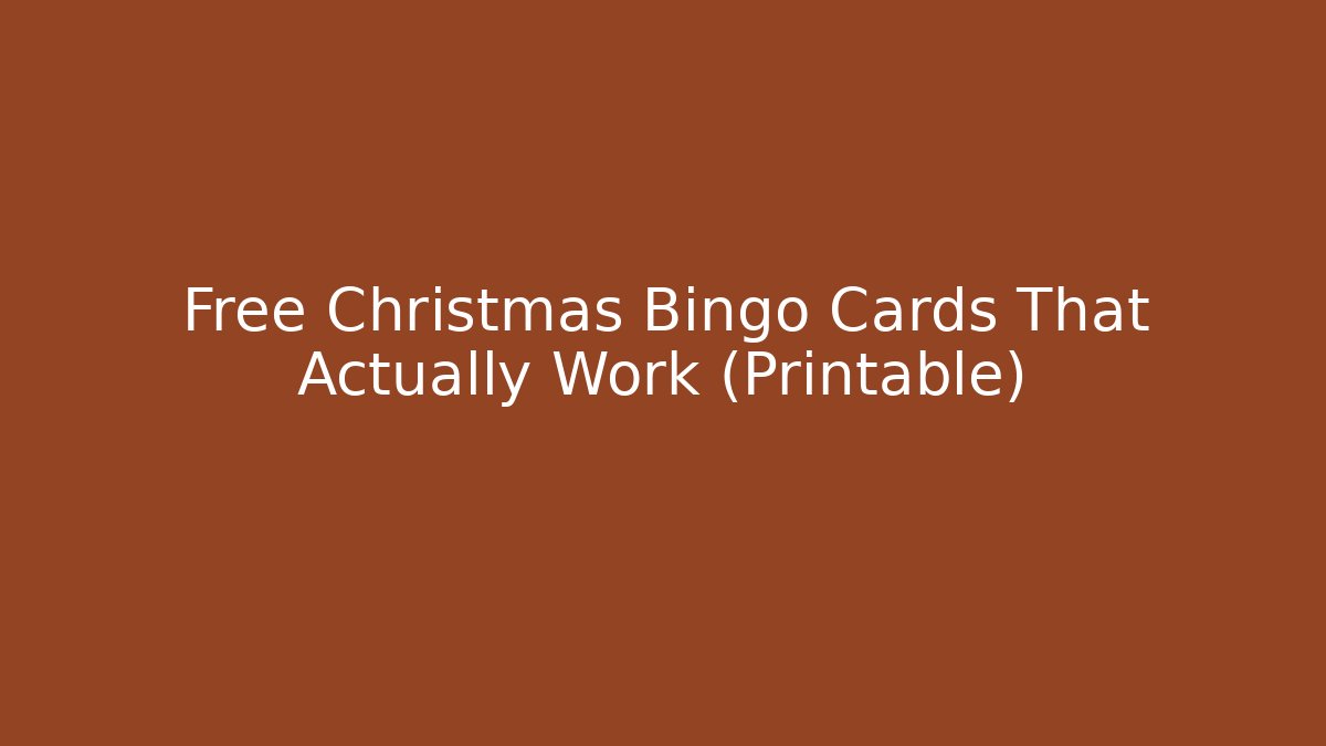 Free Christmas Bingo Cards That Actually Work (Printable)
