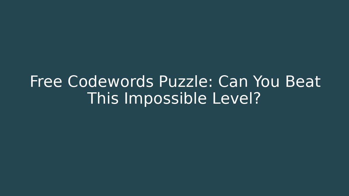 Free Codewords Puzzle: Can You Beat This Impossible Level?