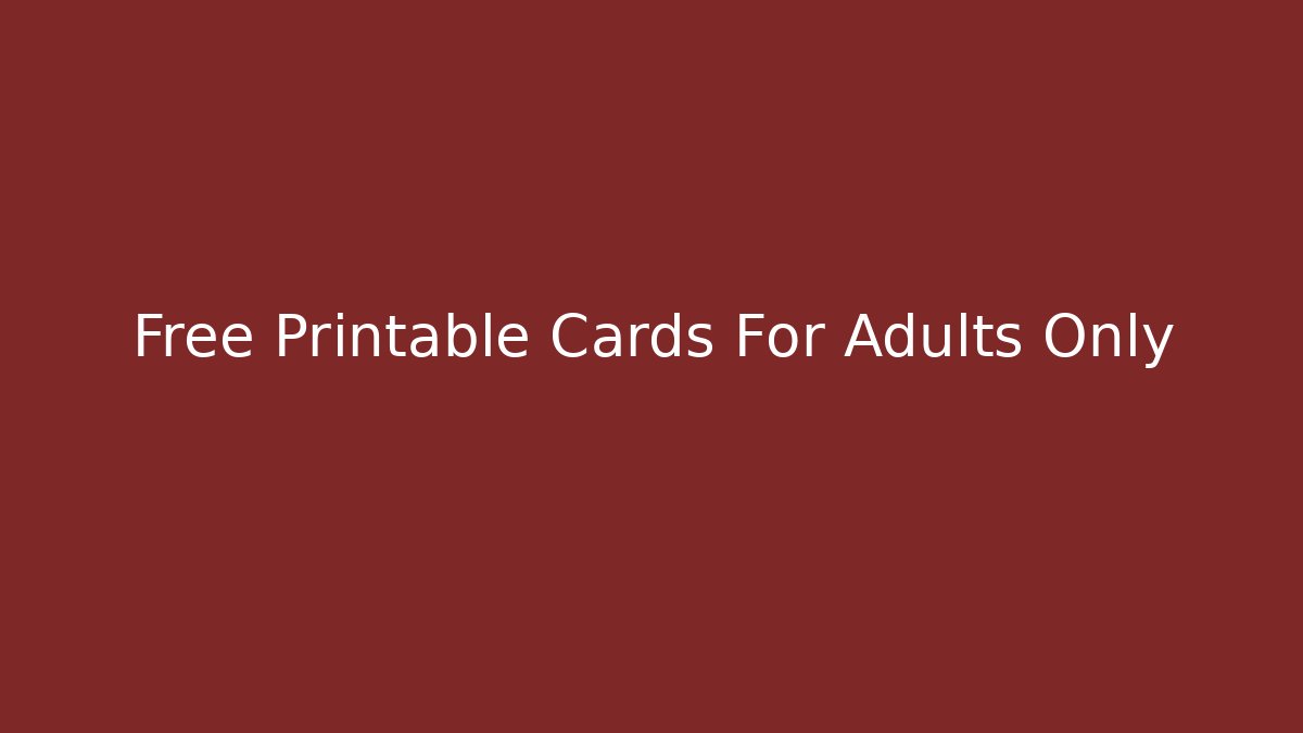 Free Printable Cards For Adults Only - Critter Realm