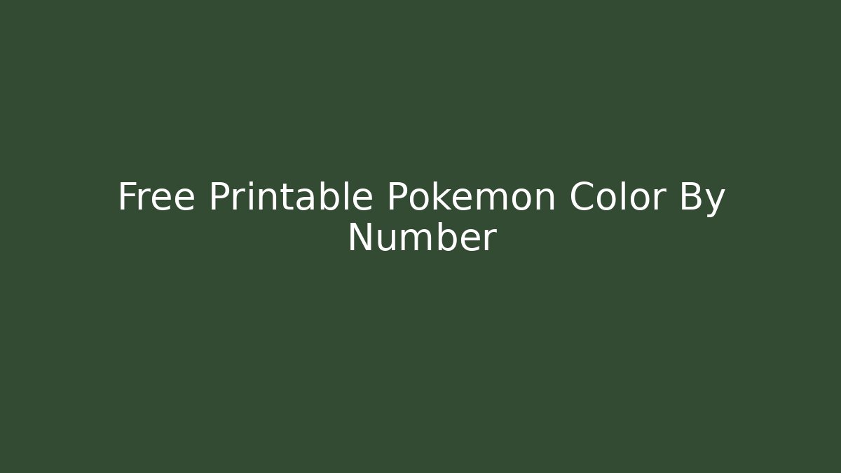 Free Printable Pokemon Color By Number - Critter Realm