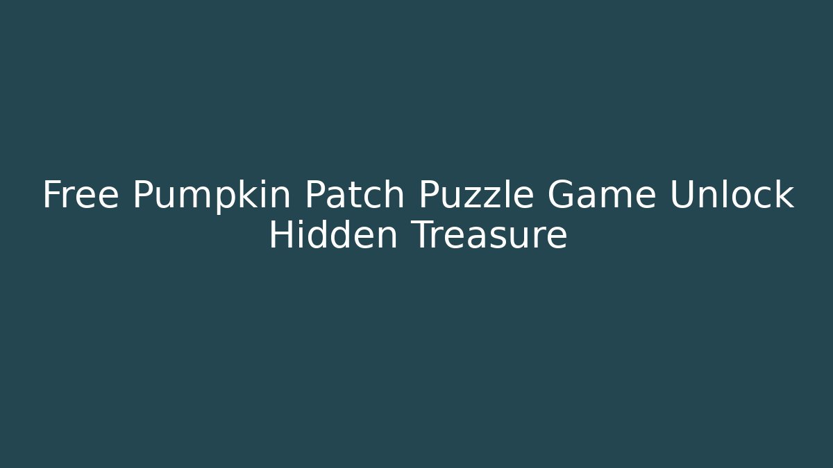 Free Pumpkin Patch Puzzle Game Unlock Hidden Treasure - Critter Realm