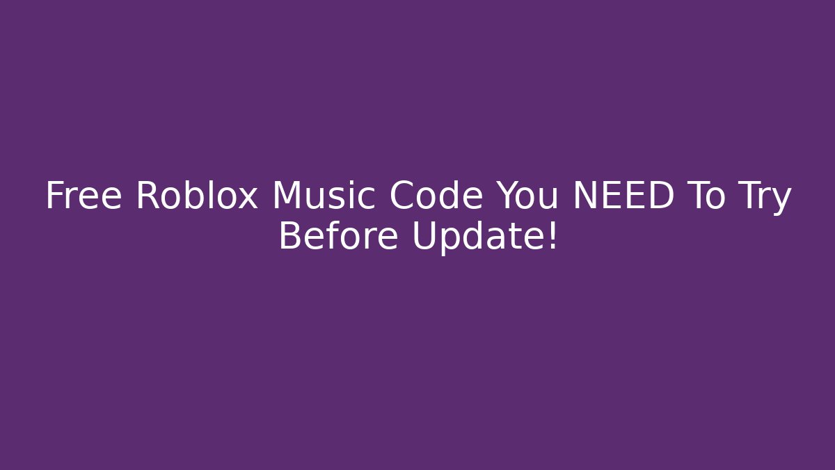 Free Roblox Music Code You NEED To Try Before Update!