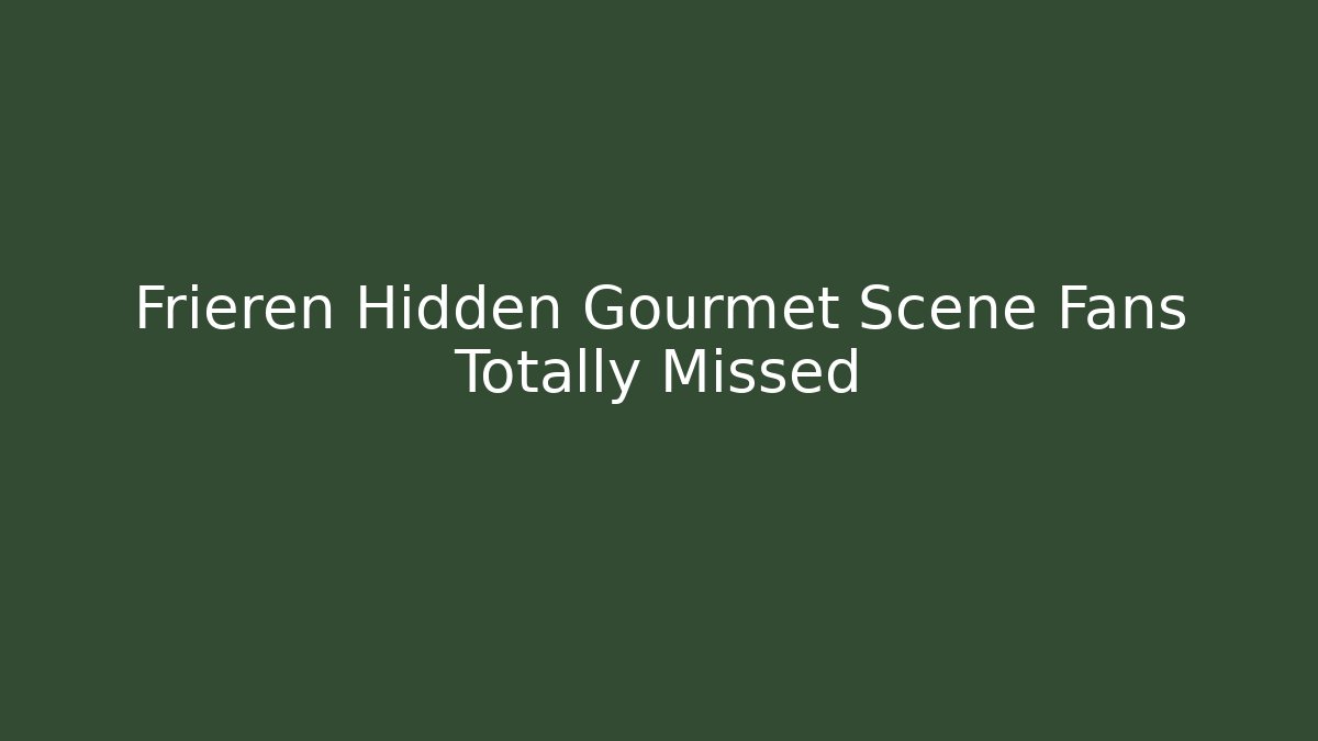 Frieren Hidden Gourmet Scene Fans Totally Missed