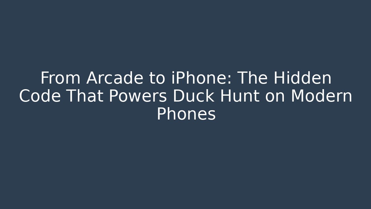 From Arcade to iPhone: The Hidden Code That Powers Duck Hunt on Modern Phones