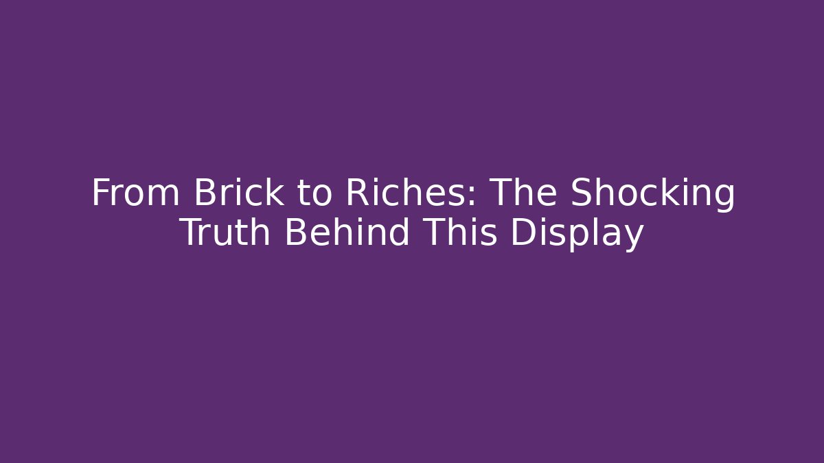 From Brick to Riches: The Shocking Truth Behind This Display - Critter Realm