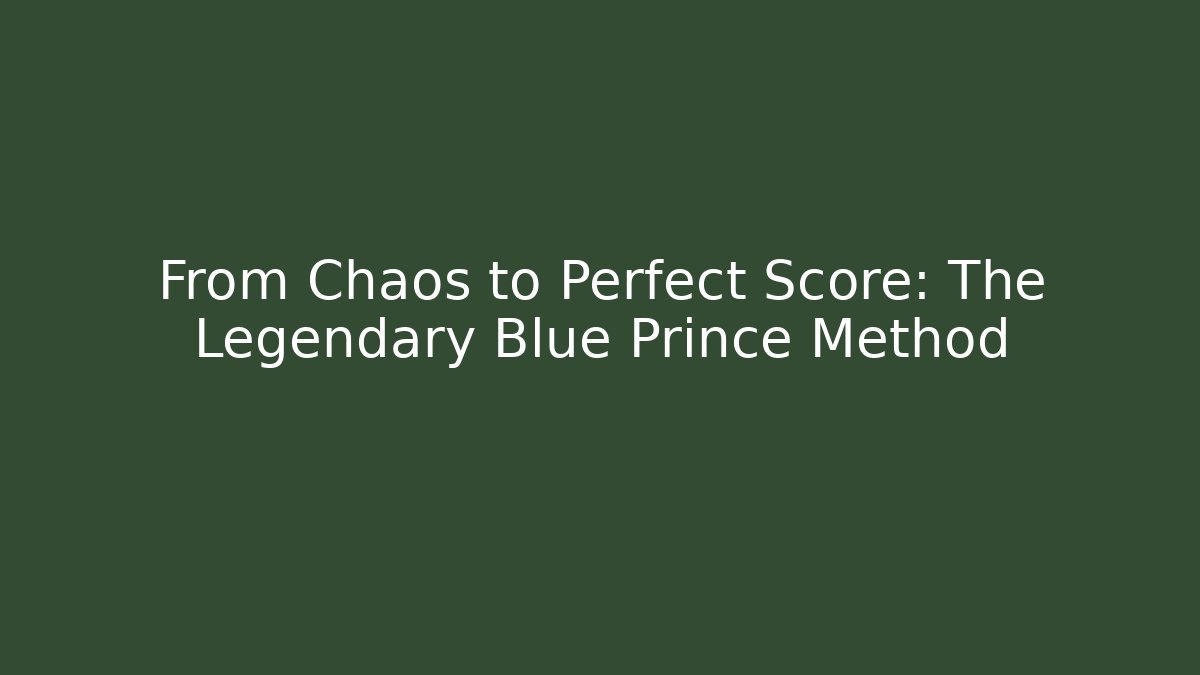 From Chaos to Perfect Score: The Legendary Blue Prince Method