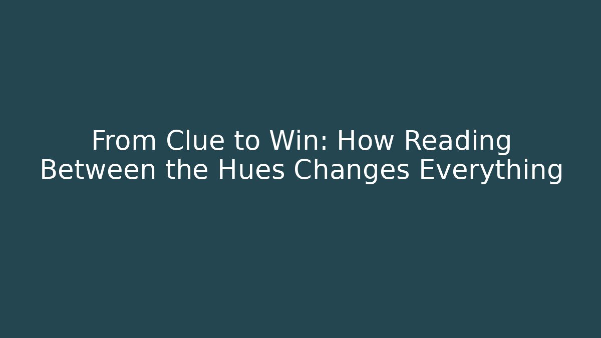 From Clue to Win: How Reading Between the Hues Changes Everything - Critter Realm