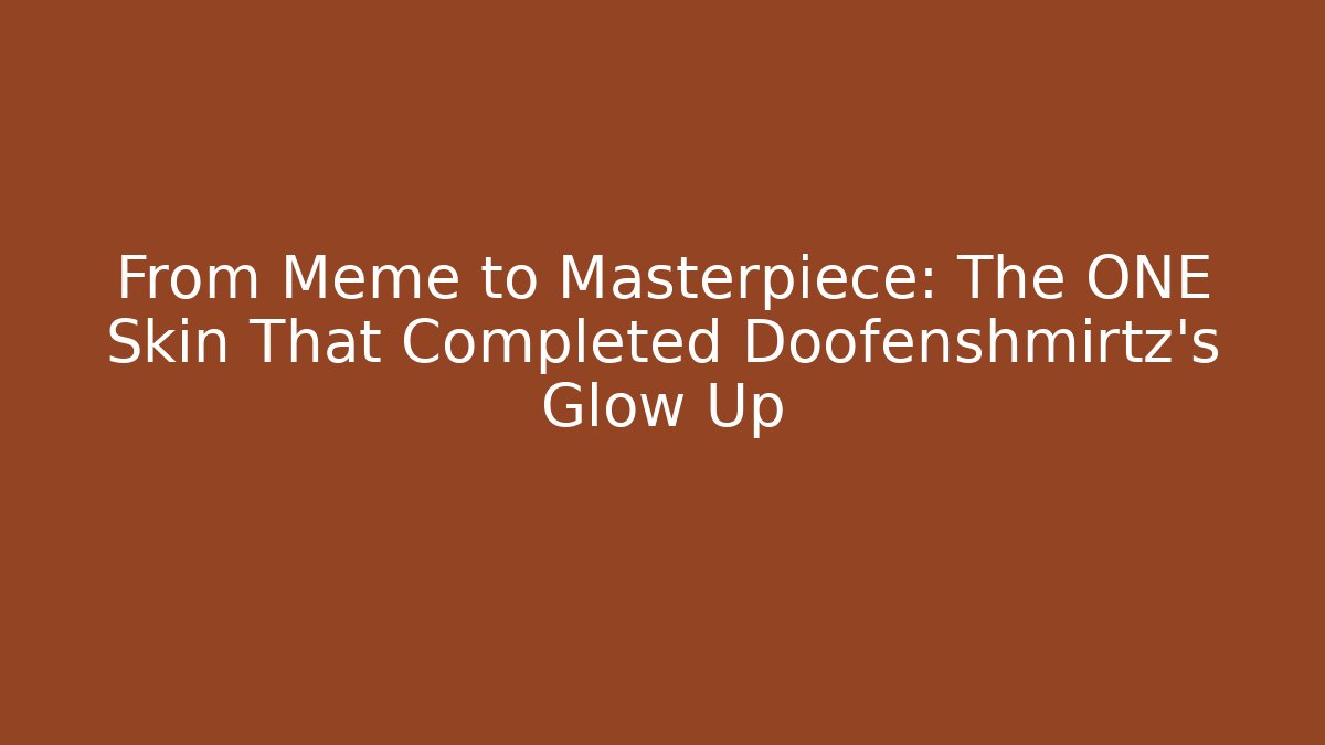 From Meme to Masterpiece: The ONE Skin That Completed Doofenshmirtz's Glow Up