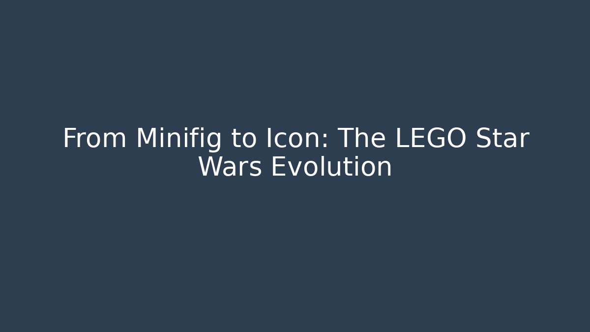 From Minifig to Icon: The LEGO Star Wars Evolution - Critter Realm