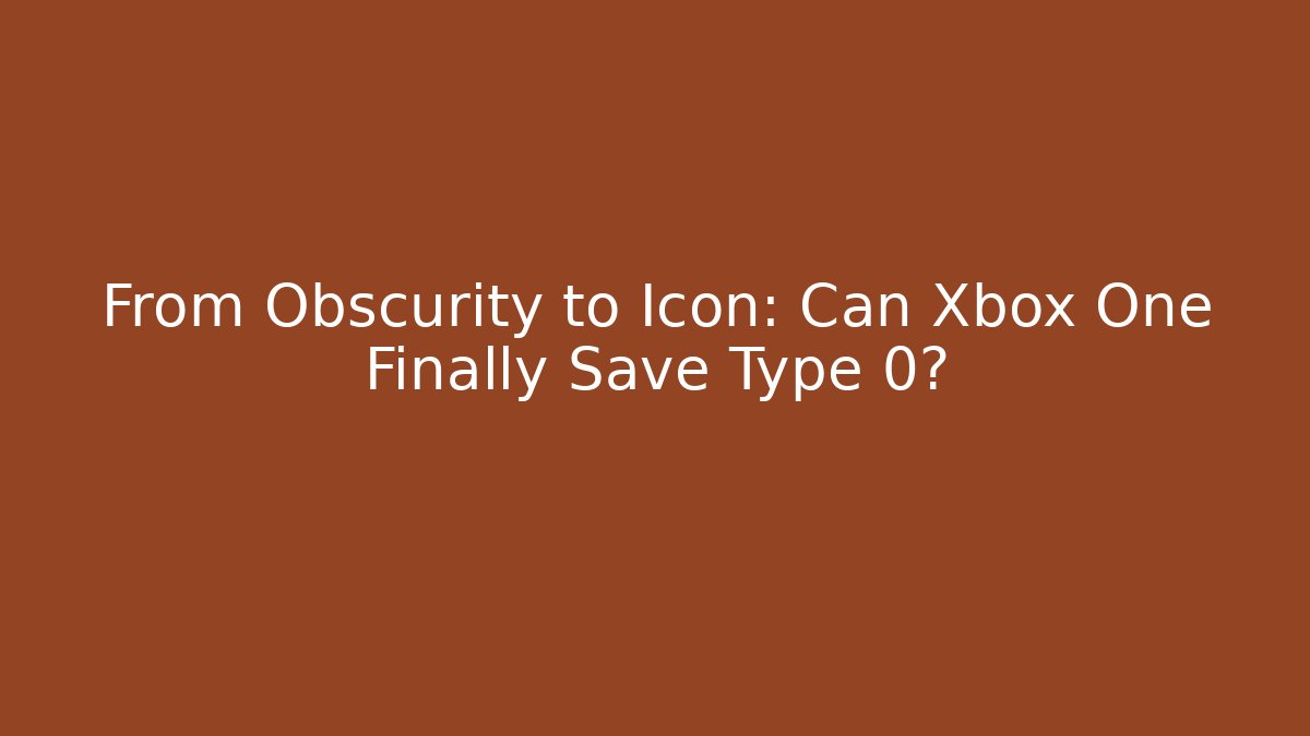 From Obscurity to Icon: Can Xbox One Finally Save Type 0?