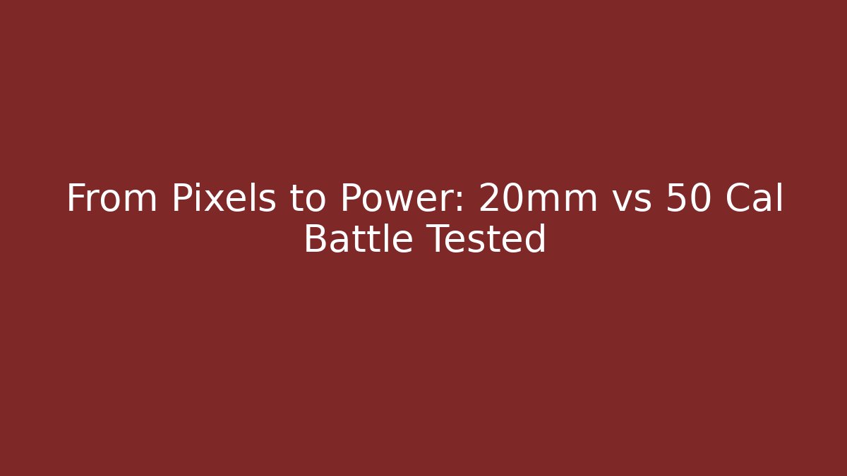 From Pixels to Power: 20mm vs 50 Cal Battle Tested - Critter Realm