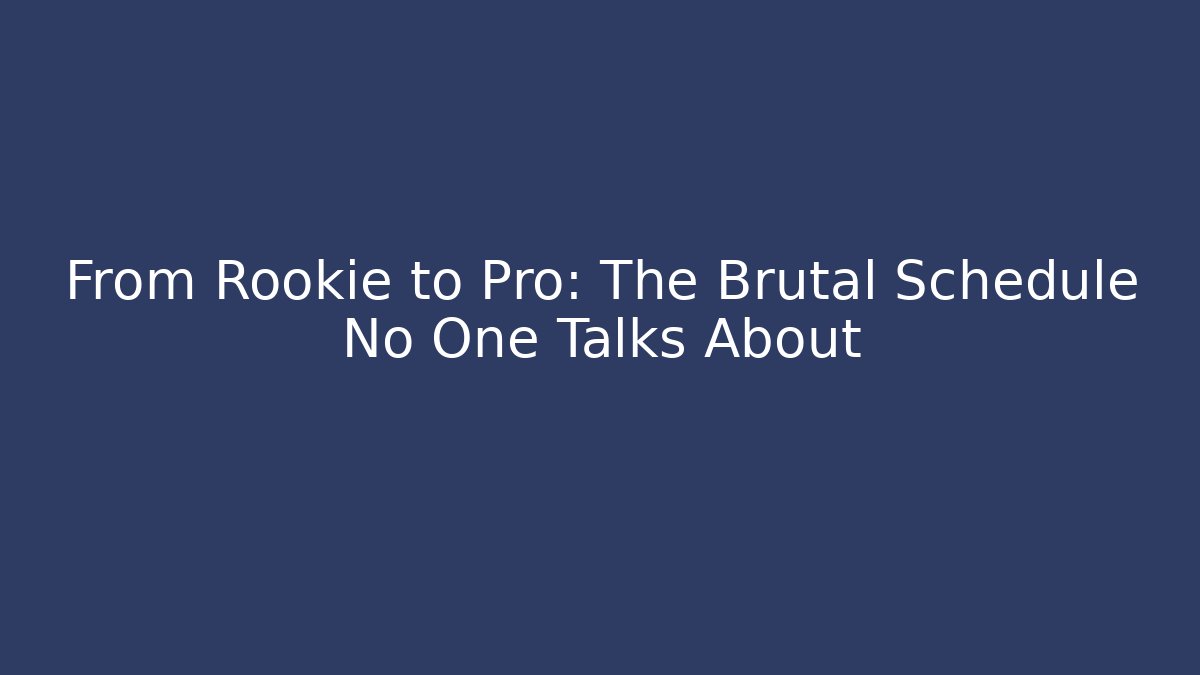 From Rookie to Pro: The Brutal Schedule No One Talks About - Critter Realm