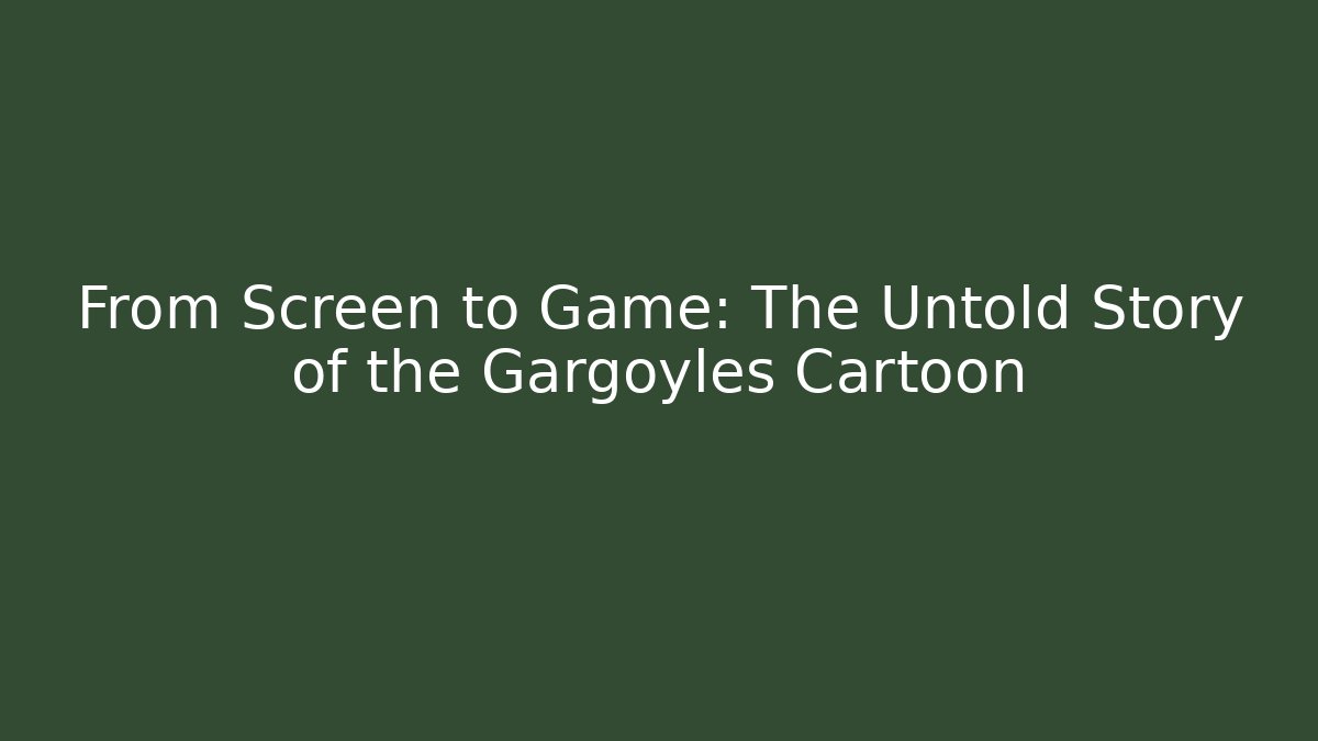 From Screen to Game: The Untold Story of the Gargoyles Cartoon