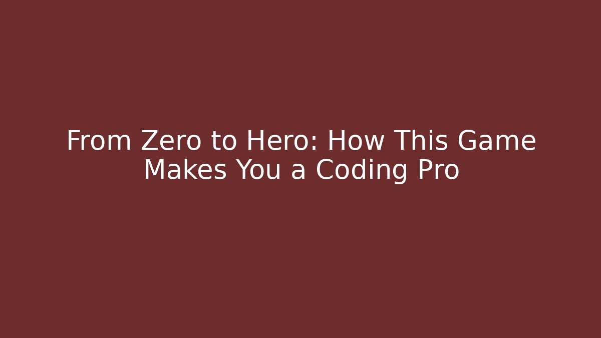 From Zero to Hero: How This Game Makes You a Coding Pro - Critter Realm
