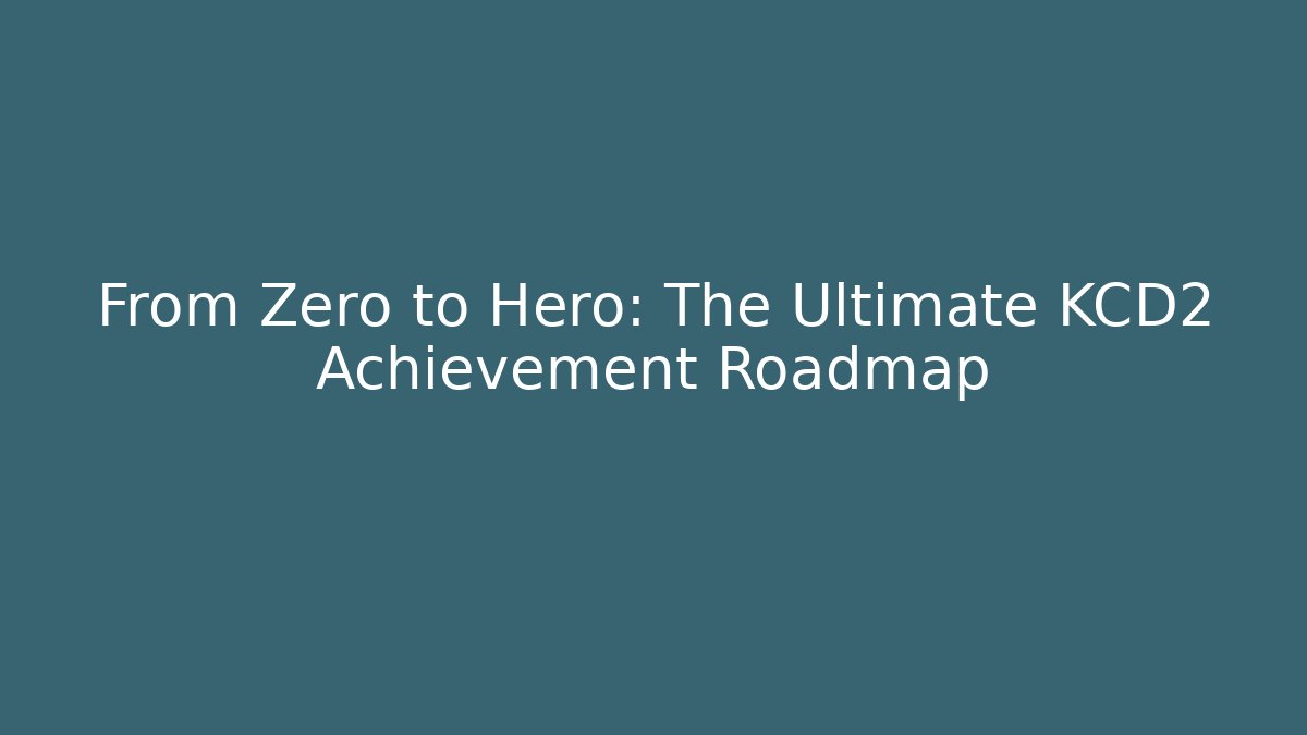 From Zero to Hero: The Ultimate KCD2 Achievement Roadmap - Critter Realm