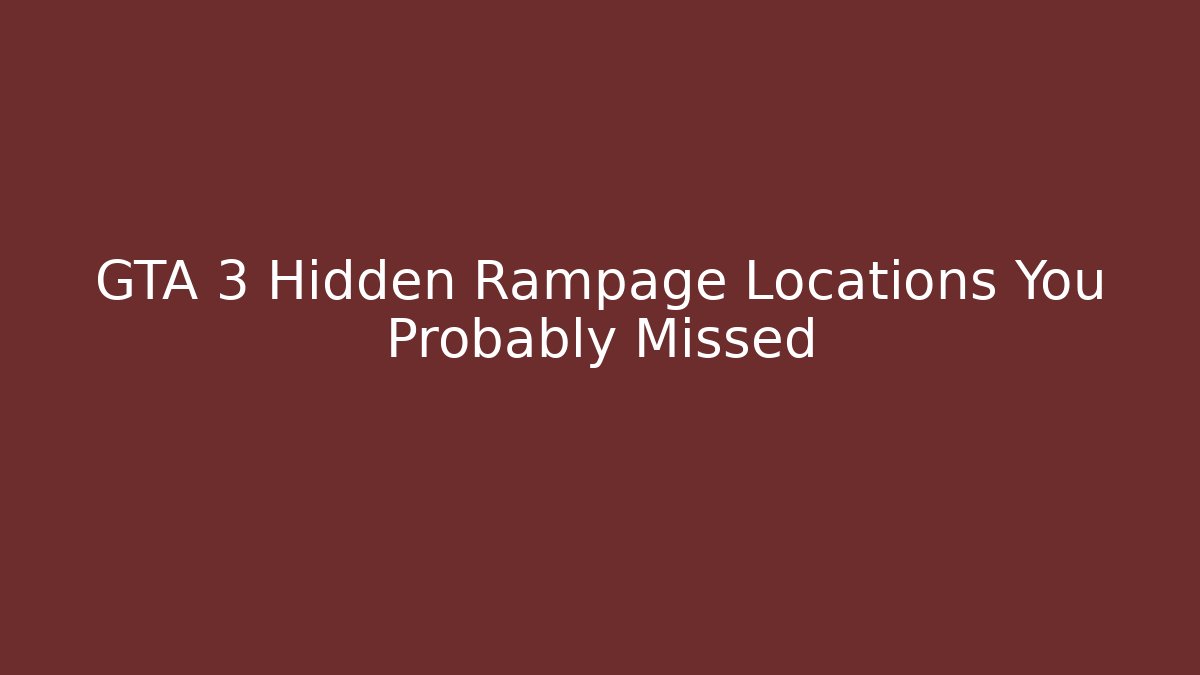 GTA 3 Hidden Rampage Locations You Probably Missed