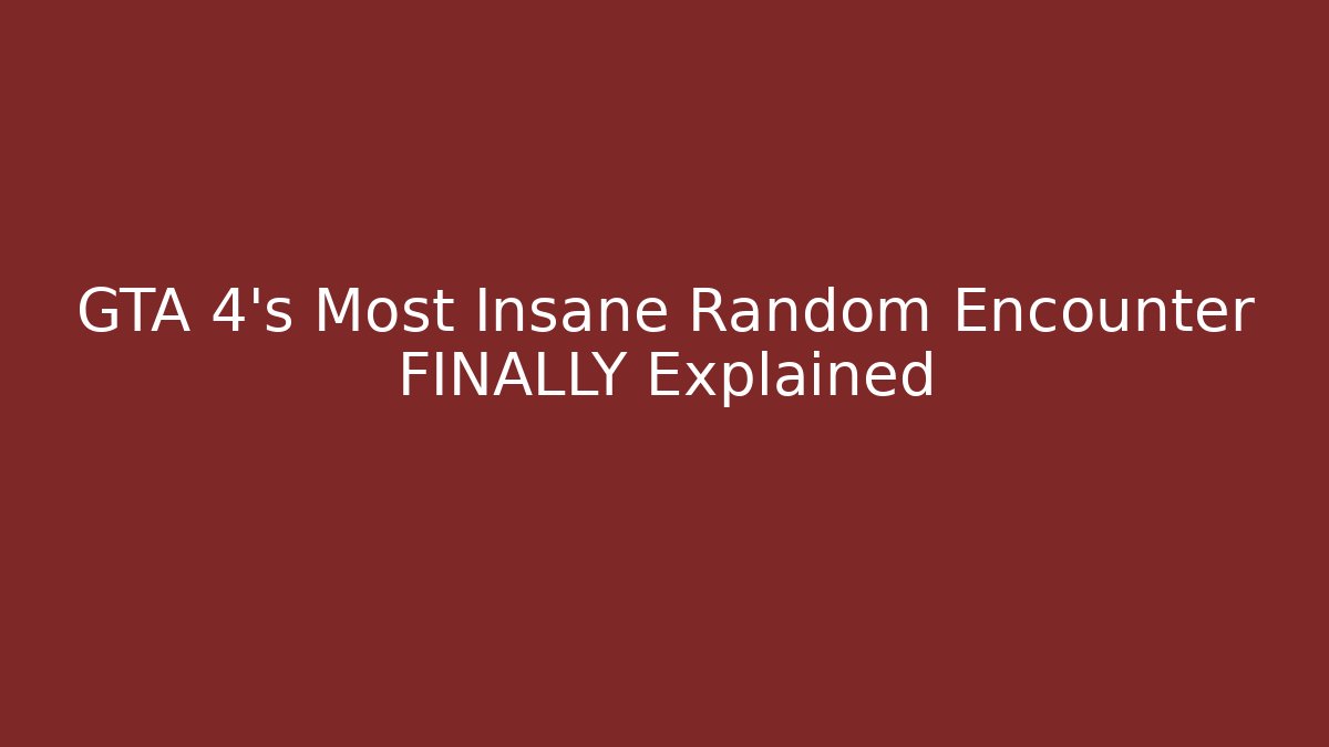 GTA 4's Most Insane Random Encounter FINALLY Explained