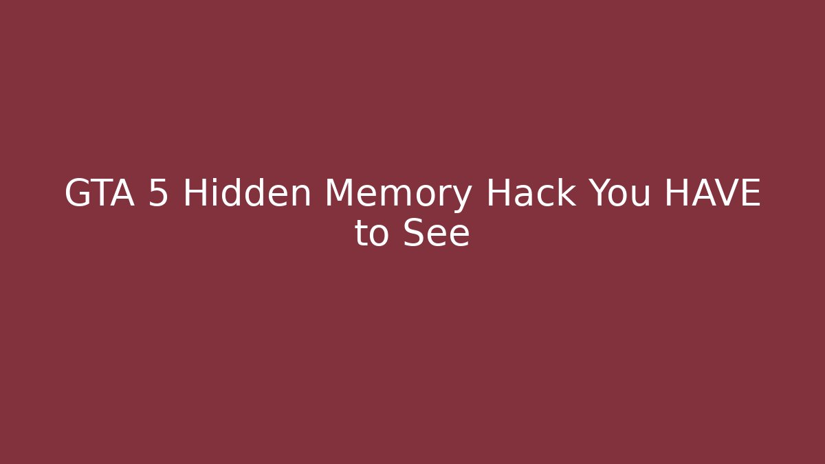 GTA 5 Hidden Memory Hack You HAVE to See - Critter Realm